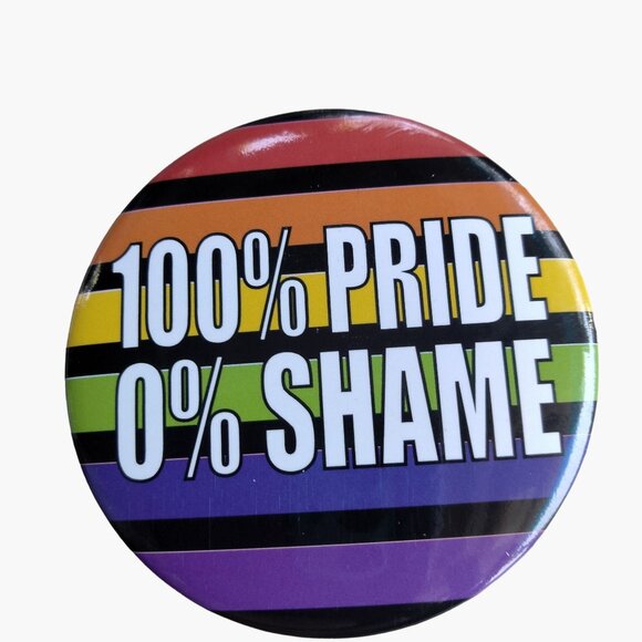 100 Percent Pride Zero Shame Pin Badge LGBTQ Pride Button Rainbow - Picture 1 of 3